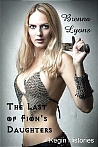 The Last of Fions Daughters (Paperback)