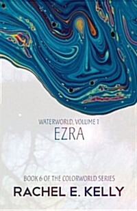 Waterworld, Volume 1: Ezra (Paperback)