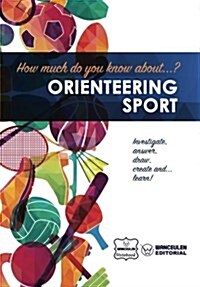 How Much Do You Know About... Orienteering Sport (Paperback)