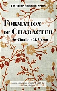 Formation of Character (Paperback)