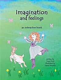 Imagination and Feelings: An Interactive Book (Paperback)
