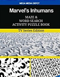 Marvels Inhumans Maze and Word Search Activity Puzzle Book: TV Series Edition (Paperback)