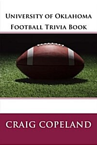 University of Oklahoma Football Trivia Book (Paperback)