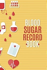 Blood Sugar Record Book (Paperback)