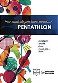 How Much Do You Know About... Pentathlon (Paperback)