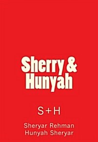 Sherry & Hunyah (Paperback)