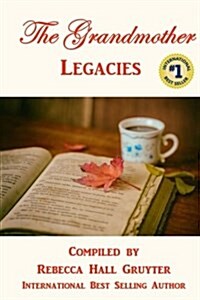 The Grandmother Legacies (Paperback)