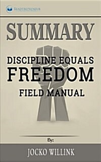 Summary: Discipline Equals Freedom: Field Manual (Paperback)