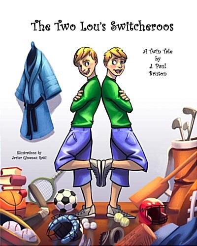 The Two Lous Switcheroos: A Twin Tale (Paperback)