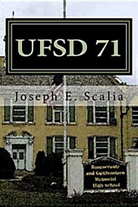 Ufsd 71: A School Novel (Paperback)