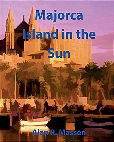 Majorca Island in the Sun (Paperback)