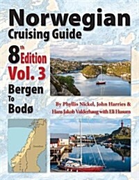 Norwegian Cruising Guide 8th Edition Vol 3 (Paperback, Complete Update)