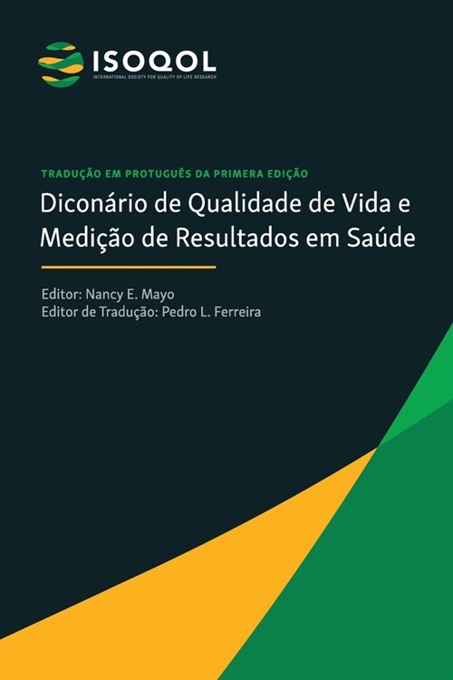 ISOQOL Dicion?io de Qualidade de Vida e Medicao de Resultados em Saude (Paperback)