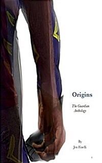 Origins - A Guardian Anthology (Paperback)