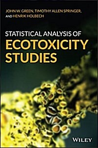 Statistical Analysis of Ecotoxicity Studies (Hardcover)