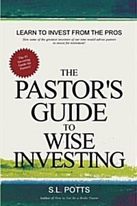 The Pastors Guide to Wise Investing (Paperback)