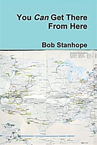You Can Get There from Here (Paperback)