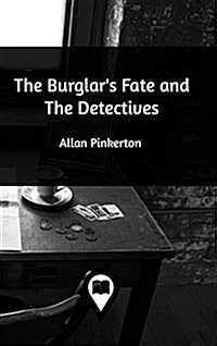 The Burglars Fate and the Detectives (Hardcover)