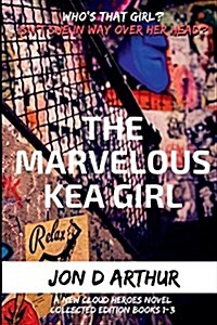 The Marvelous Kea Girl (Paperback)