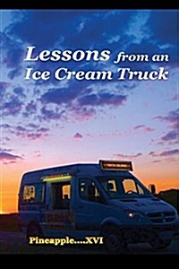 Lessons from an Ice Cream Truck (Paperback)