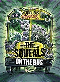 The Squeals on the Bus: A 4D Book (Paperback)
