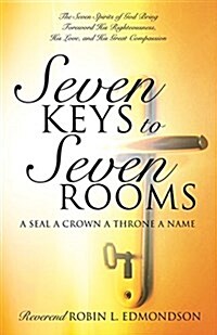 Seven Keys to Seven Rooms (Paperback)