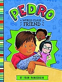 Pedro, First-Class Friend (Paperback)