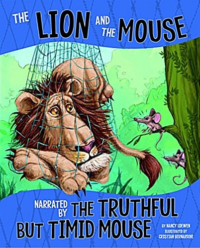 The Lion and the Mouse: Narrated by the Timid But Truthful Mouse (Paperback)