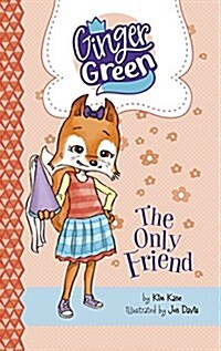 The Only Friend (Paperback)