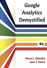 Google Analytics Demystified (4th Edition) (Paperback)