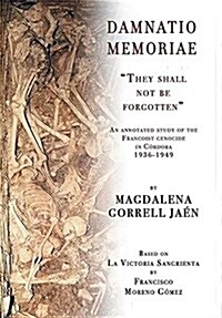 Damnatio Memoriae: They Shall Not Be Forgotten (Hardcover)