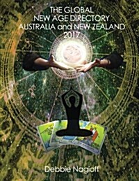 The Global New Age Directory Australia and New Zealand 2017 (Paperback)