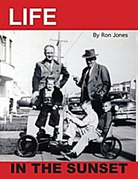 Life in the Sunset (Paperback)