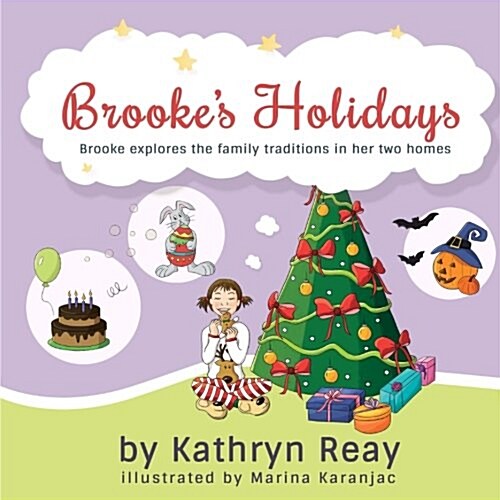 Brookes Holidays: Brooke Learns to Accept Her Familys Differences (Paperback)