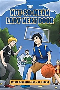 The Not-So-Mean Lady Next Door (Paperback)