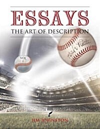 Essays the Art of Description: Vol. I (Paperback)