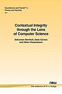 Contextual Integrity Through the Lens of Computer Science (Paperback)