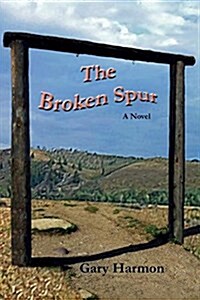 The Broken Spur (Paperback)