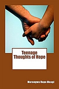 Teenage Thoughts of Hope (Paperback)