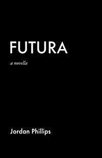 Futura: A Novella (Paperback)