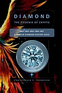 Diamond - The Phoenix of Crypto (Paperback)