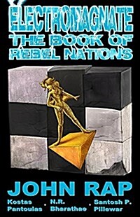 Electromagnate: The Book of Rebel Nations (Paperback, Kostas Kolors)