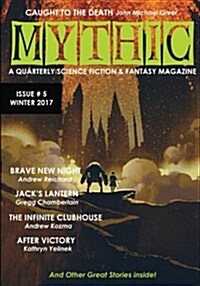 Mythic #5: Winter 2017 (Paperback)