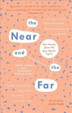 The Near and the Far: New Stories from the Asia-Pacific Region (Paperback)