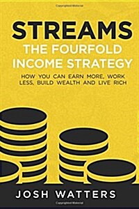 Streams: The Fourfold Income Strategy (Paperback)