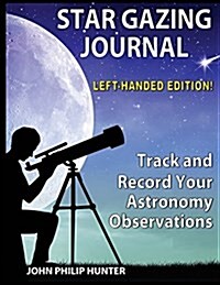 Star Gazing Journal: Left-Handed Edition (Paperback)