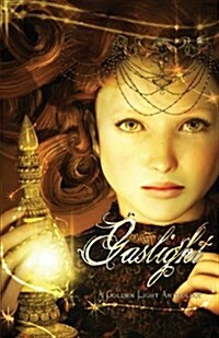 Gaslight: A Golden Light Anthology (Paperback)