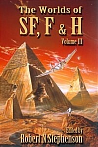 The Worlds of Science Fiction, Fantasy and Horror Vol III (Paperback)