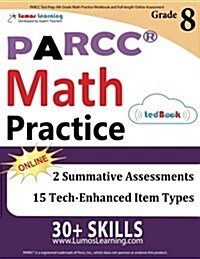 Parcc Test Prep: 8th Grade Math Practice Workbook and Full-Length Online Assessments: Parcc Study Guide (Paperback)