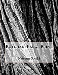 Botchan: Large Print (Paperback)